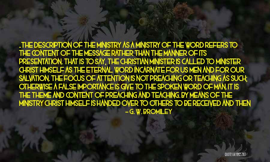 Incarnate Word Quotes By G. W. Bromiley Incarnate Word Quotes By G. W. Bromiley