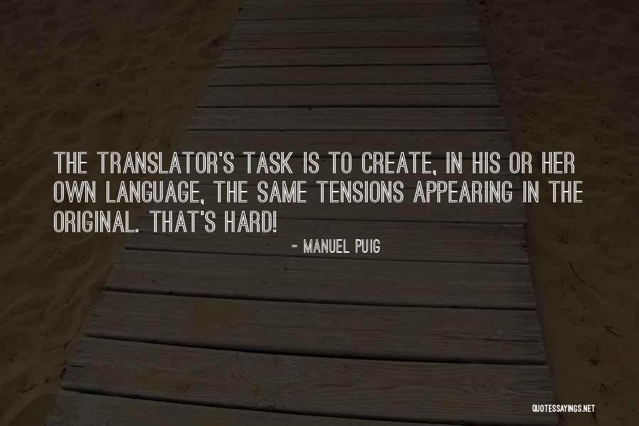 Incarnate Word Quotes By Manuel Puig Incarnate Word Quotes By Manuel Puig