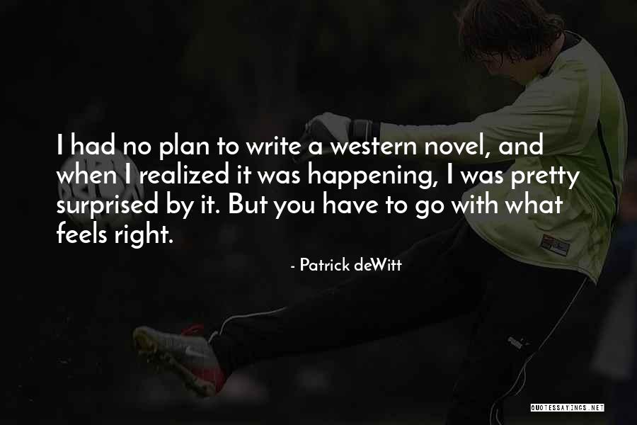 Incarnate Word Quotes By Patrick DeWitt Incarnate Word Quotes By Patrick DeWitt