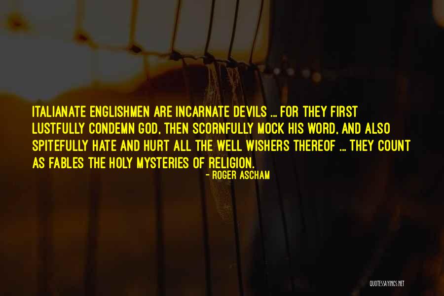 Incarnate Word Quotes By Roger Ascham Incarnate Word Quotes By Roger Ascham