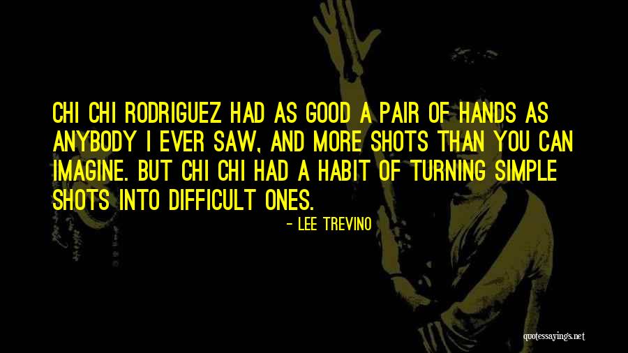 Incarnates Abandoned Quotes By Lee Trevino Incarnates Abandoned Quotes By Lee Trevino