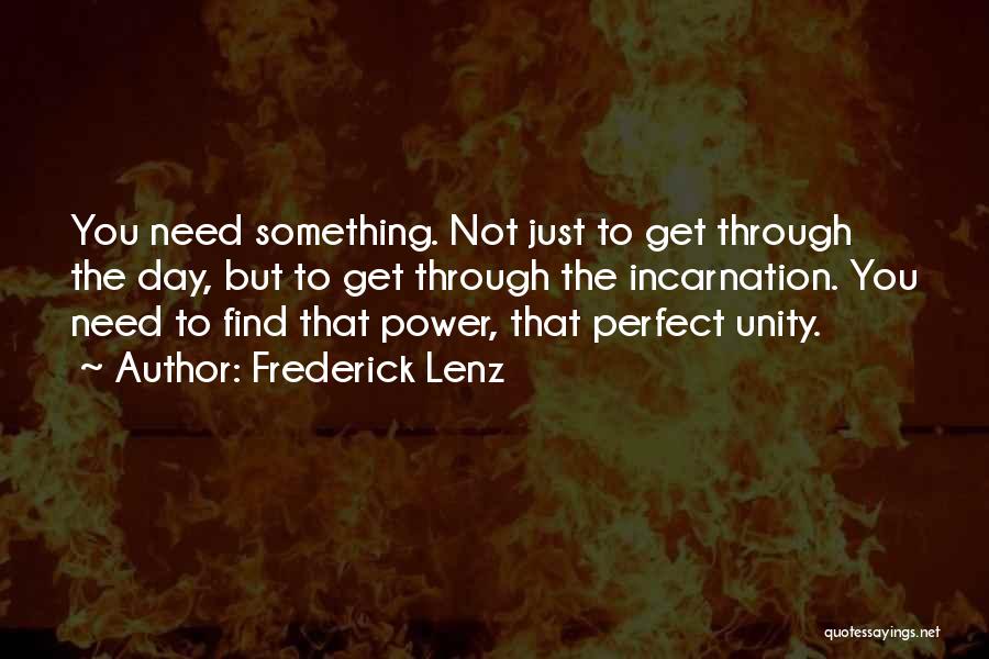 Incarnation Quotes By Frederick Lenz