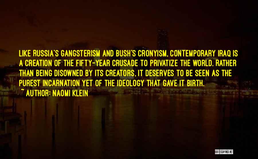 Incarnation Quotes By Naomi Klein