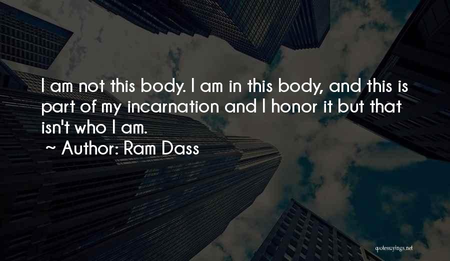 Incarnation Quotes By Ram Dass