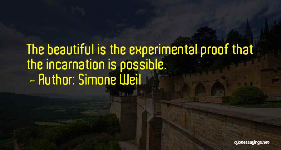 Incarnation Quotes By Simone Weil