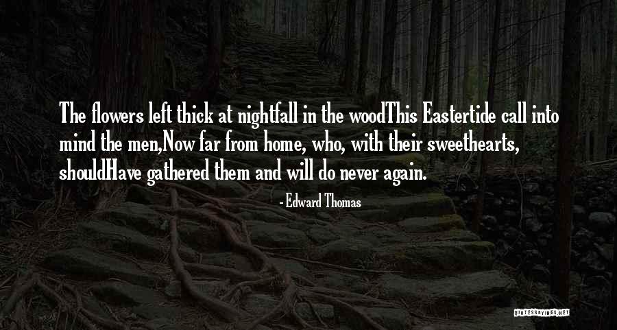 Incarnational Living Quotes By Edward Thomas Incarnational Living Quotes By Edward Thomas
