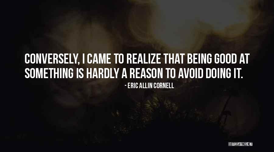 Incarnational Sonship Quotes By Eric Allin Cornell Incarnational Sonship Quotes By Eric Allin Cornell