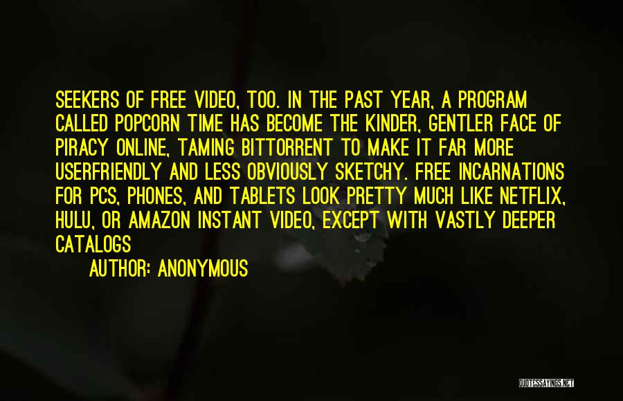 Incarnations Quotes By Anonymous