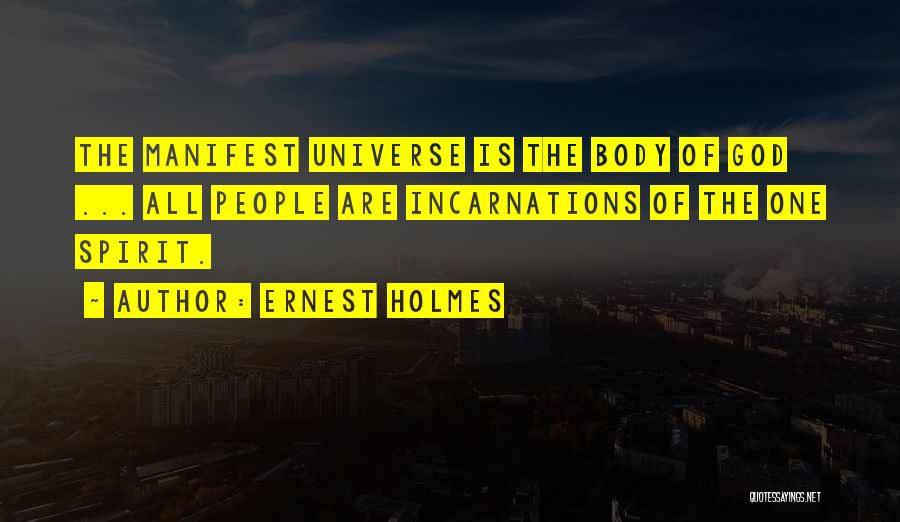 Incarnations Quotes By Ernest Holmes