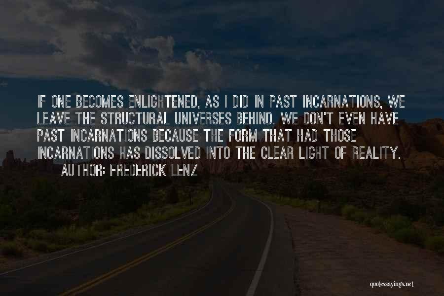 Incarnations Quotes By Frederick Lenz