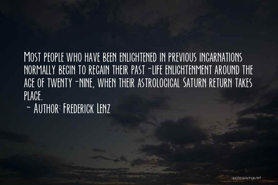 Incarnations Quotes By Frederick Lenz