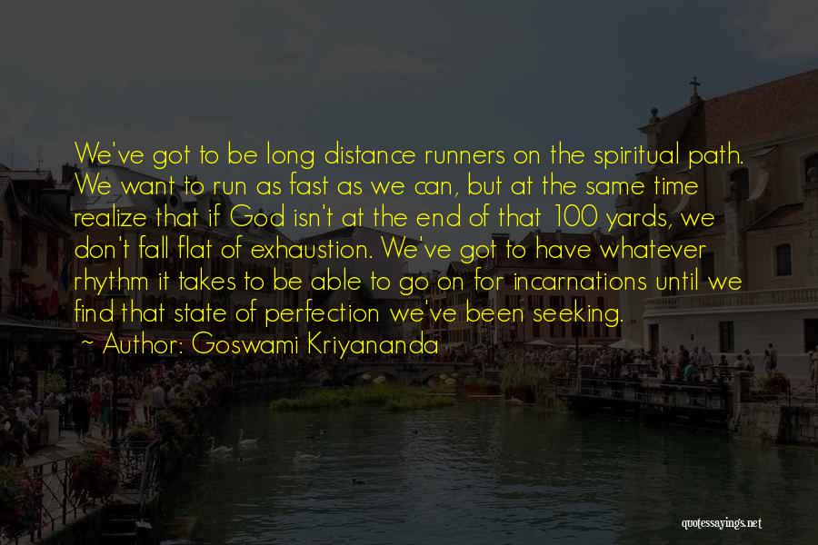 Incarnations Quotes By Goswami Kriyananda