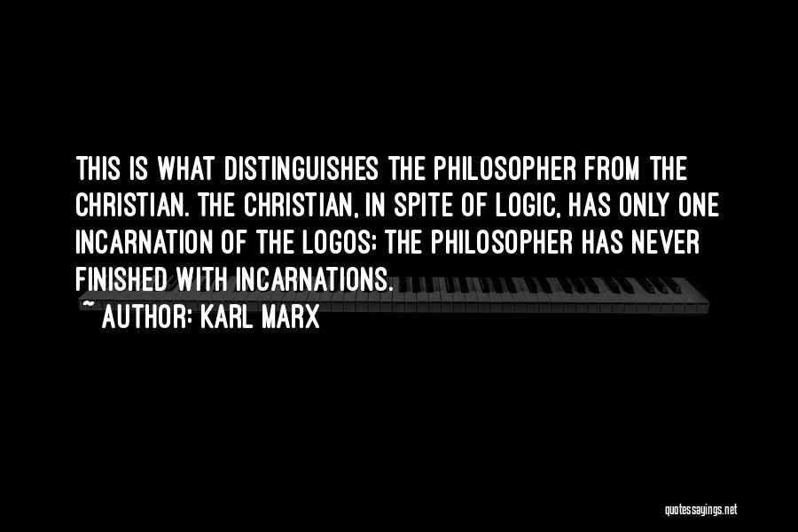 Incarnations Quotes By Karl Marx