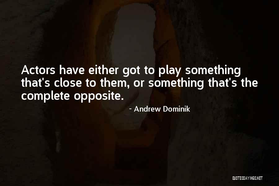 Incautious Versus Quotes By Andrew Dominik Incautious Versus Quotes By Andrew Dominik