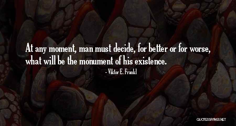 Incearca Mereu Quotes By Viktor E. Frankl Incearca Mereu Quotes By Viktor E. Frankl