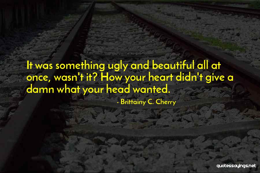 Incearca Sa Quotes By Brittainy C. Cherry Incearca Sa Quotes By Brittainy C. Cherry