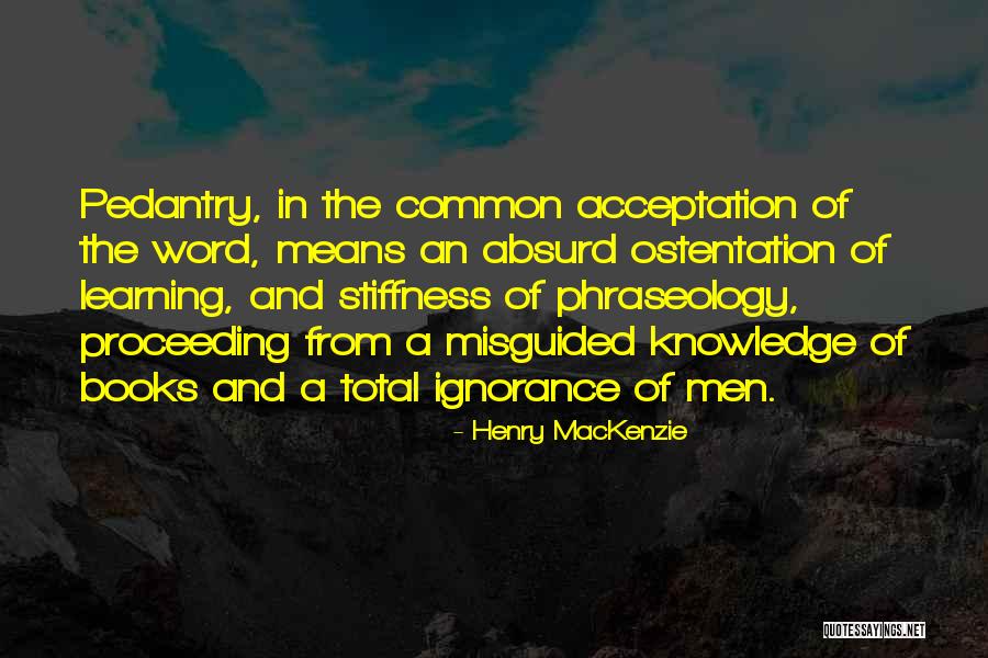 Incecik Beli Quotes By Henry MacKenzie Incecik Beli Quotes By Henry MacKenzie