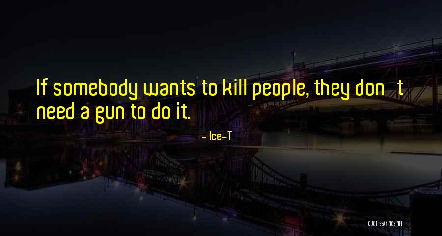 Incendiaries Kwon Quotes By Ice-T Incendiaries Kwon Quotes By Ice-T
