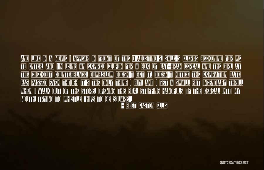 Incendiary Movie Quotes By Bret Easton Ellis Incendiary Movie Quotes By Bret Easton Ellis