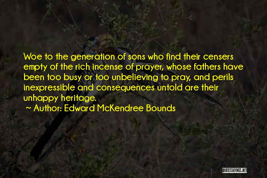 Incense Quotes By Edward McKendree Bounds
