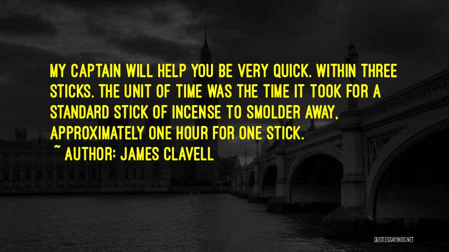 Incense Quotes By James Clavell