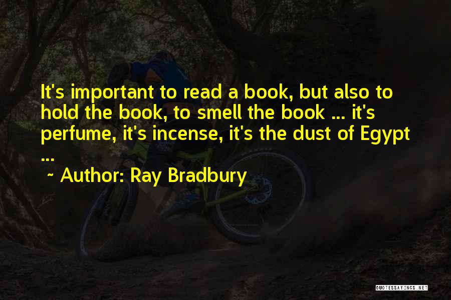 Incense Quotes By Ray Bradbury