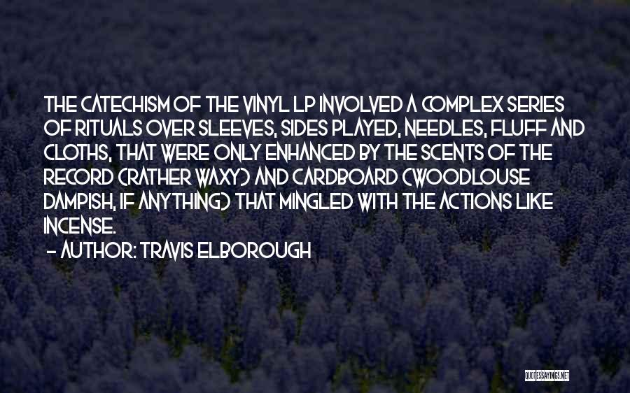 Incense Quotes By Travis Elborough