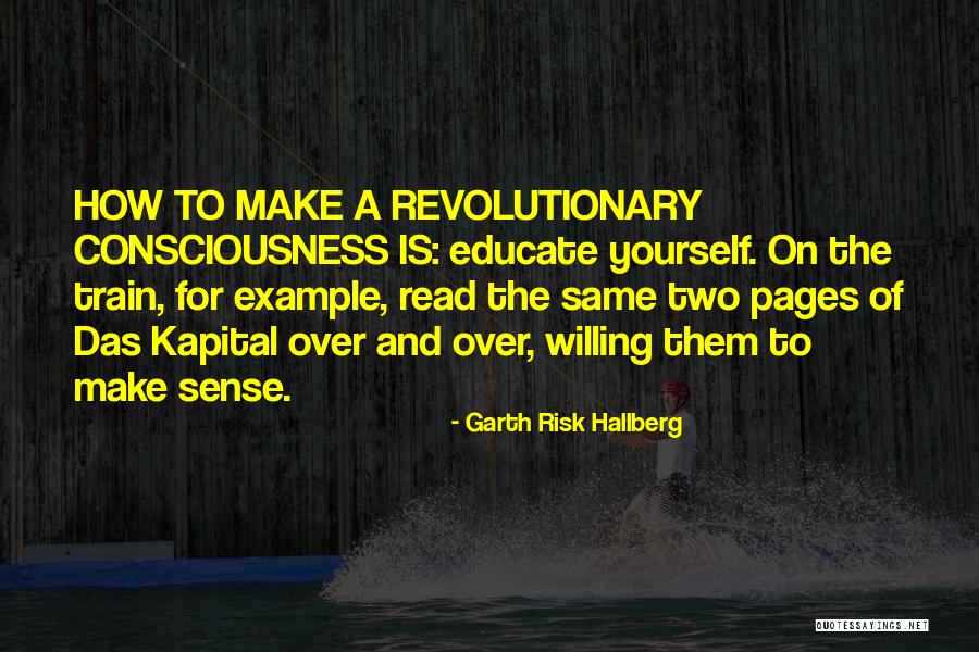 Incentivar Significado Quotes By Garth Risk Hallberg Incentivar Significado Quotes By Garth Risk Hallberg