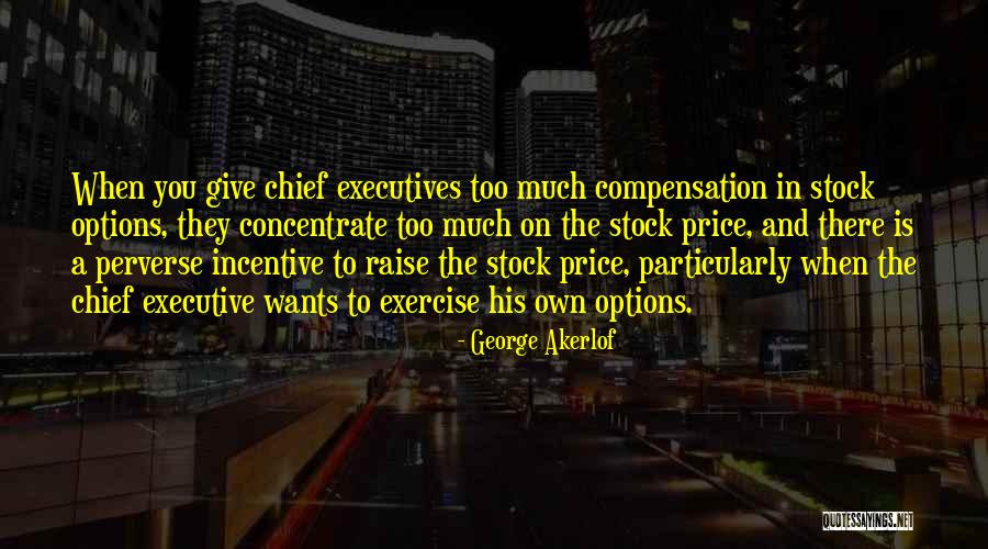 Incentive Compensation Quotes By George Akerlof Incentive Compensation Quotes By George Akerlof