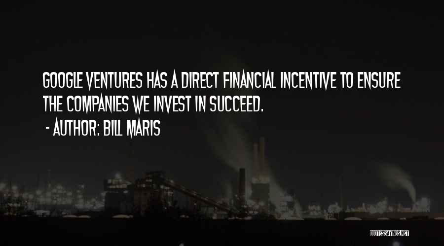 Incentive Quotes By Bill Maris