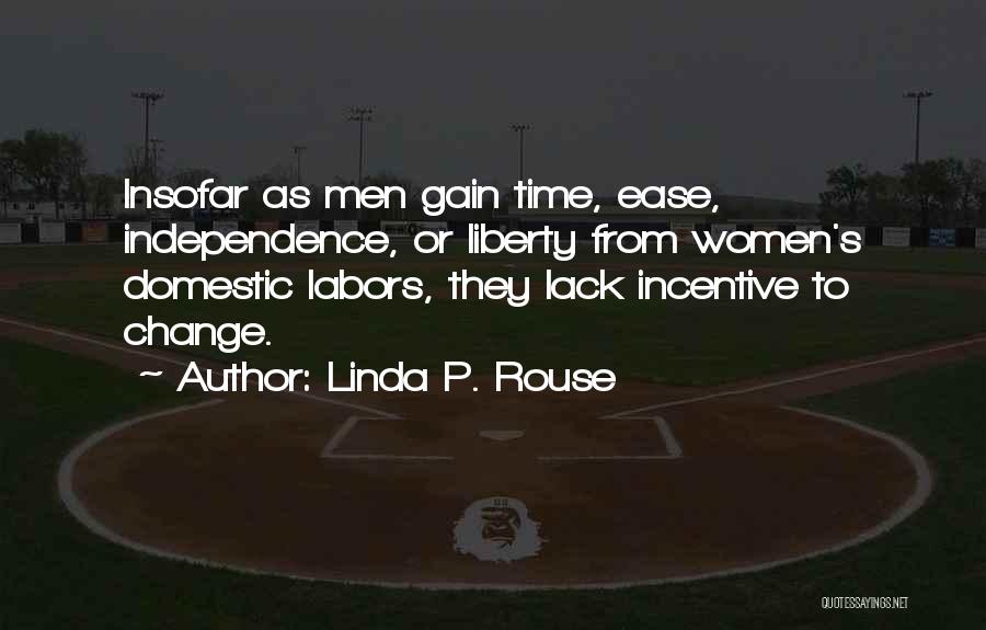 Incentive Quotes By Linda P. Rouse