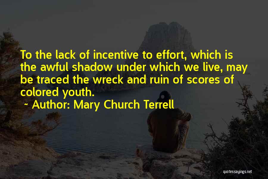 Incentive Quotes By Mary Church Terrell