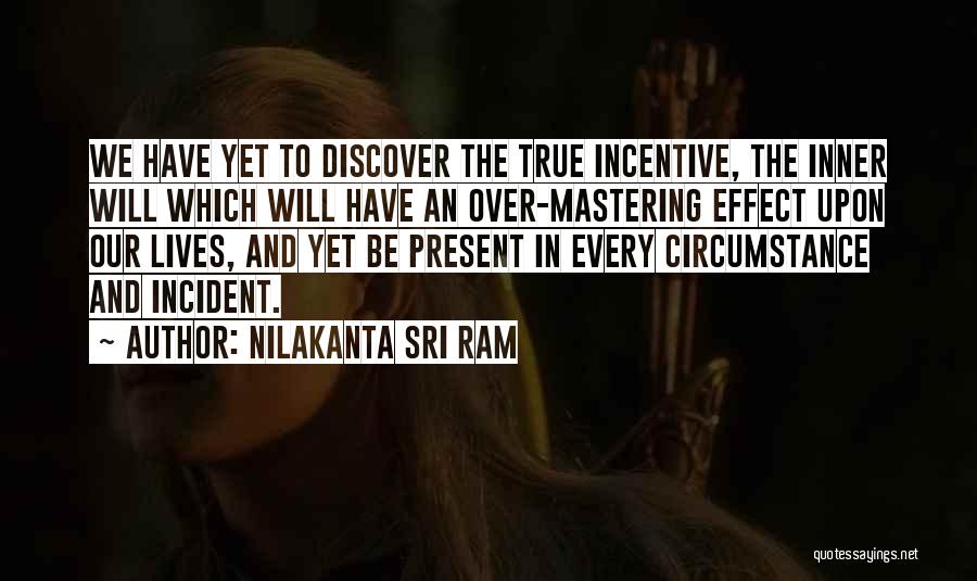 Incentive Quotes By Nilakanta Sri Ram
