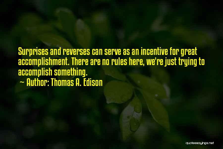 Incentive Quotes By Thomas A. Edison