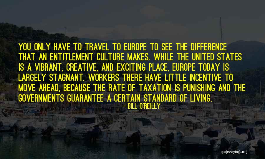 Incentive Travel Quotes By Bill O'Reilly Incentive Travel Quotes By Bill O'Reilly