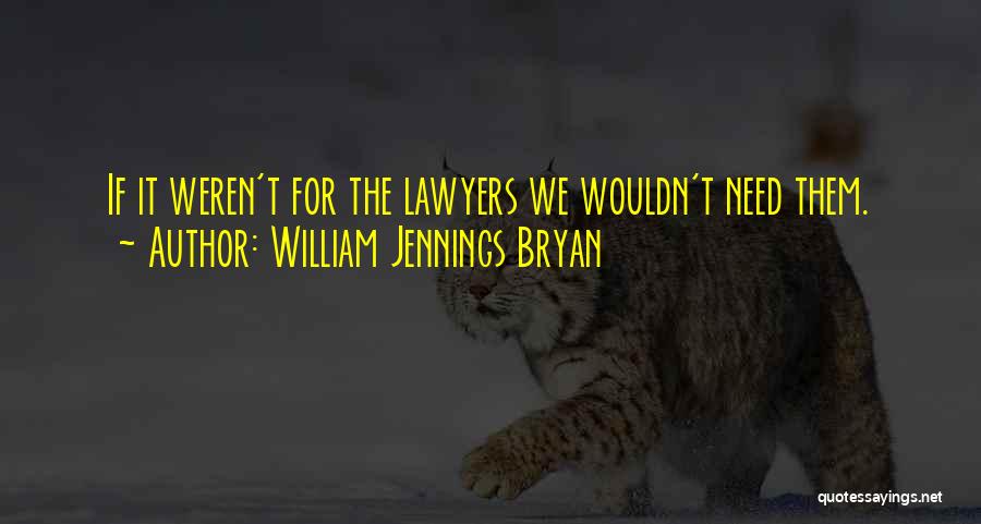 Incentivised Or Incentivized Quotes By William Jennings Bryan