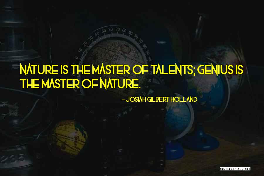 Incepitis Quotes By Josiah Gilbert Holland Incepitis Quotes By Josiah Gilbert Holland