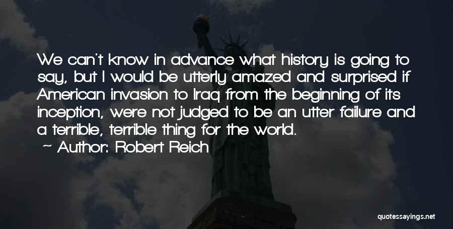 Inception Quotes By Robert Reich