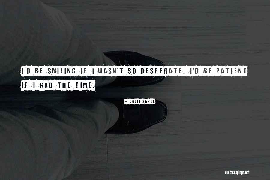 Inceptual Quotes By Emeli Sande Inceptual Quotes By Emeli Sande