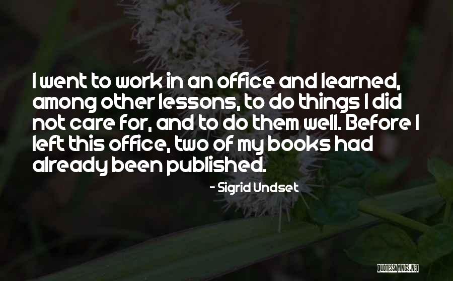 Incercarile Focului Quotes By Sigrid Undset Incercarile Focului Quotes By Sigrid Undset