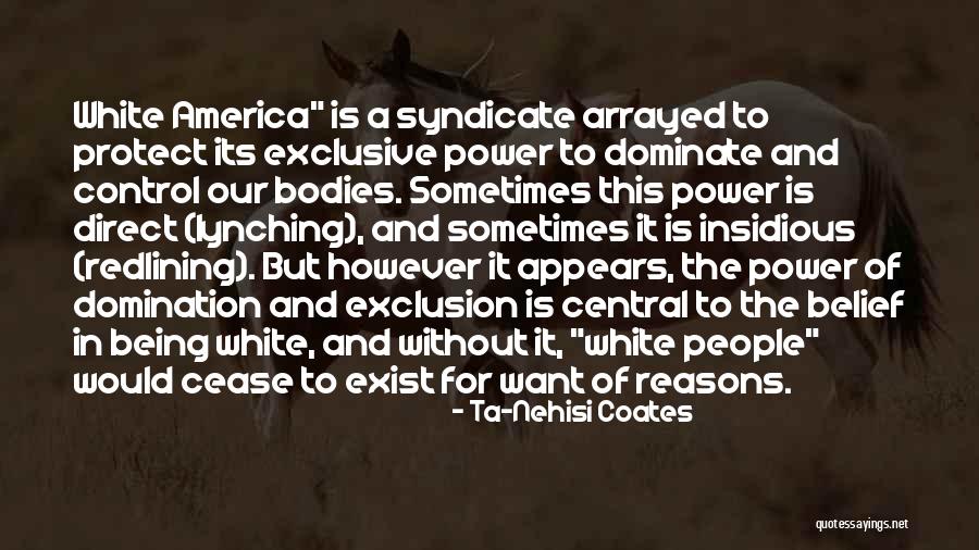 Incertae Quotes By Ta-Nehisi Coates Incertae Quotes By Ta-Nehisi Coates