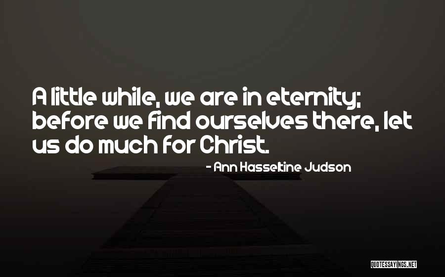 Incertaine Quotes By Ann Hasseltine Judson Incertaine Quotes By Ann Hasseltine Judson