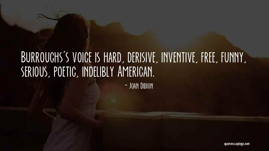 Incertaine Quotes By Joan Didion Incertaine Quotes By Joan Didion