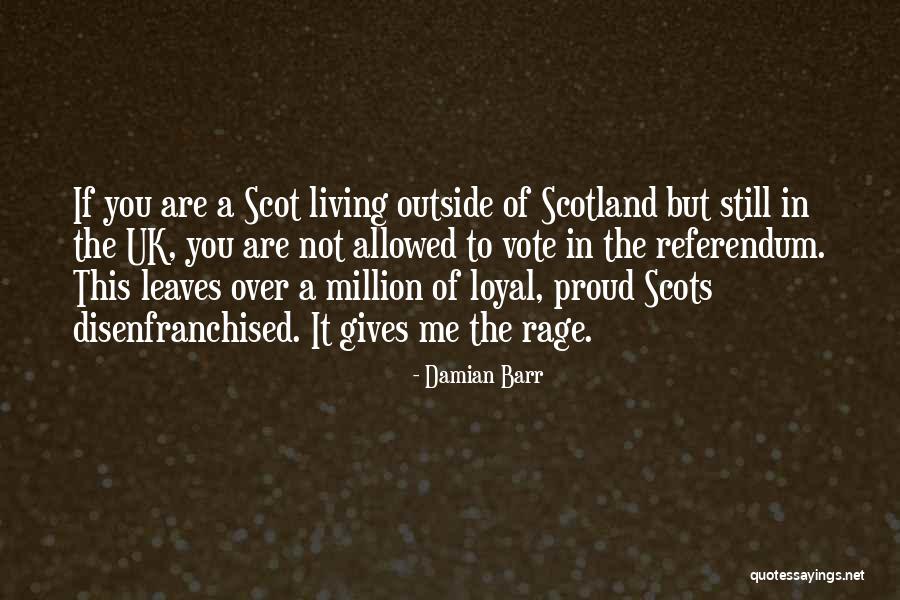 Incertitude Du Quotes By Damian Barr Incertitude Du Quotes By Damian Barr