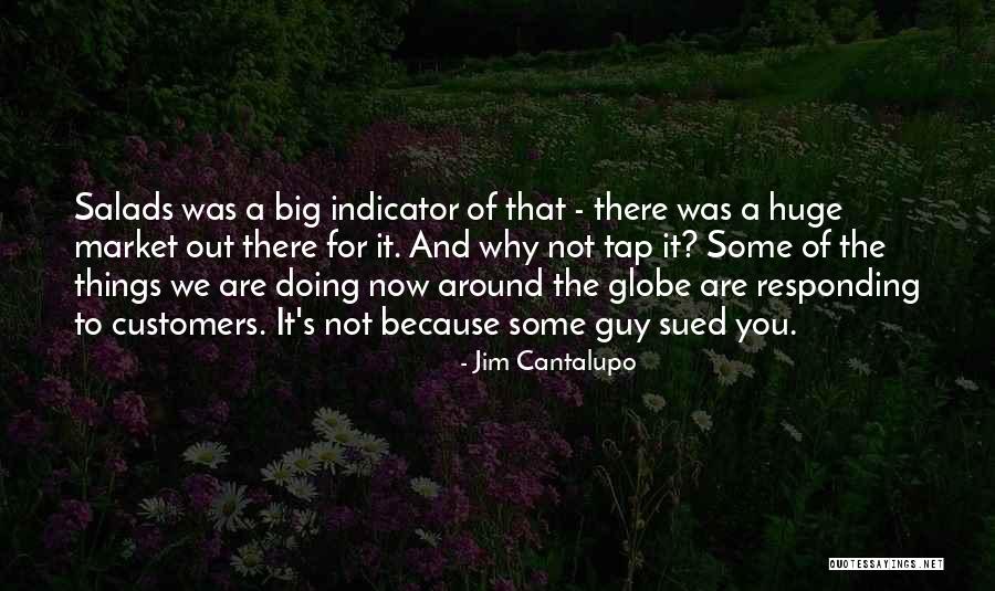 Incertitude Du Quotes By Jim Cantalupo Incertitude Du Quotes By Jim Cantalupo