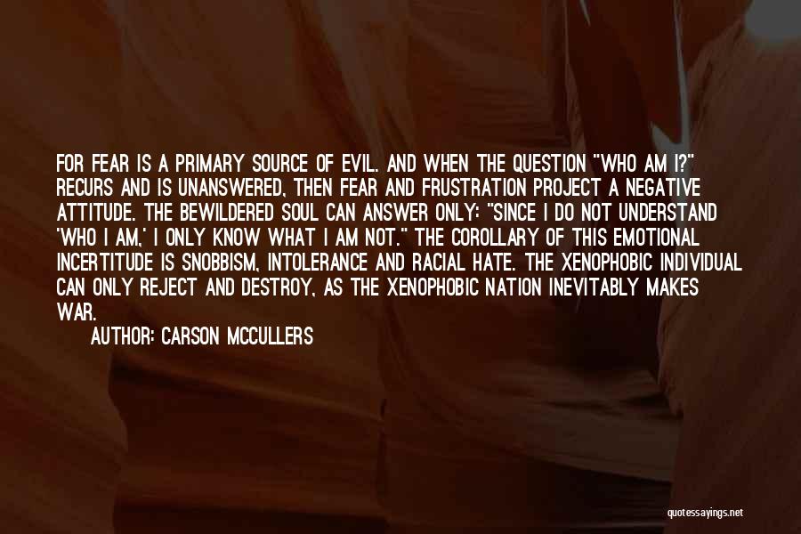 Incertitude Quotes By Carson McCullers
