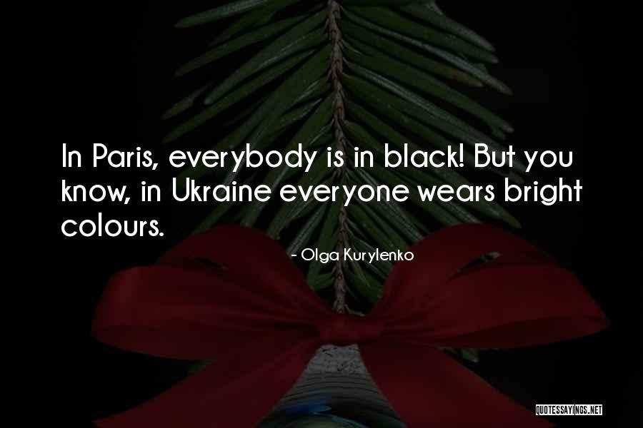 Incertitudine Dex Quotes By Olga Kurylenko Incertitudine Dex Quotes By Olga Kurylenko