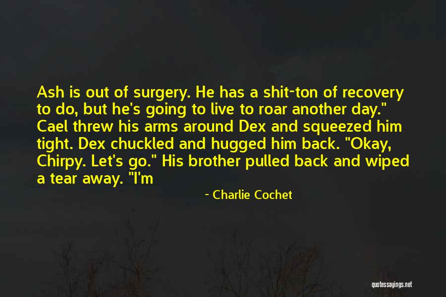 Incessamment Synonyme Quotes By Charlie Cochet Incessamment Synonyme Quotes By Charlie Cochet