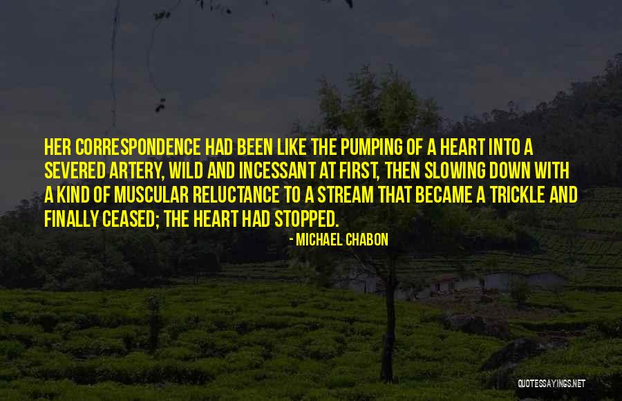 Incessant Quotes By Michael Chabon Incessant Quotes By Michael Chabon