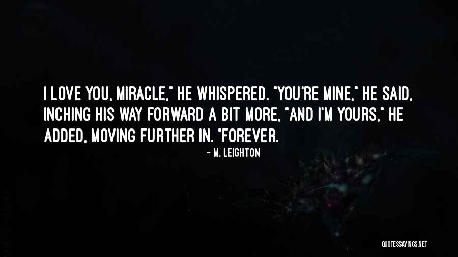 Incessantemente Quotes By M. Leighton Incessantemente Quotes By M. Leighton
